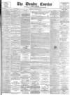 Dundee Courier Saturday 23 October 1897 Page 1