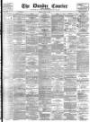 Dundee Courier Friday 15 July 1898 Page 1
