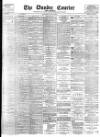 Dundee Courier Saturday 30 July 1898 Page 1