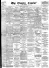 Dundee Courier Tuesday 25 October 1898 Page 1