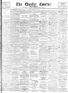 Dundee Courier Friday 04 August 1899 Page 1
