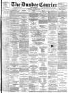 Dundee Courier Thursday 02 November 1899 Page 1