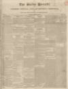 Bucks Herald Saturday 30 March 1833 Page 1