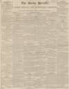 Bucks Herald Saturday 27 June 1835 Page 1