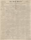 Bucks Herald Saturday 12 September 1835 Page 1