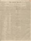 Bucks Herald Saturday 28 May 1836 Page 1