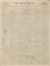 Bucks Herald Saturday 24 December 1836 Page 1