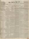 Bucks Herald Saturday 17 February 1838 Page 1