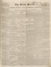 Bucks Herald Saturday 12 May 1838 Page 1