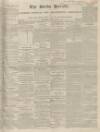 Bucks Herald Saturday 28 March 1840 Page 1