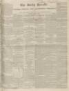 Bucks Herald Saturday 18 April 1840 Page 1