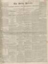 Bucks Herald Saturday 25 April 1840 Page 1