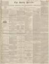 Bucks Herald Saturday 05 September 1840 Page 1