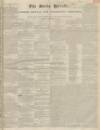 Bucks Herald Saturday 24 October 1840 Page 1