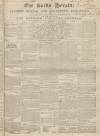 Bucks Herald Saturday 26 March 1842 Page 1