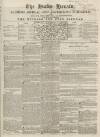 Bucks Herald Saturday 28 May 1842 Page 1