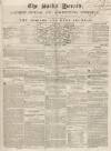 Bucks Herald Saturday 15 July 1843 Page 1