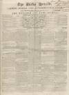 Bucks Herald Saturday 21 October 1843 Page 1