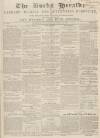 Bucks Herald Saturday 16 January 1847 Page 1