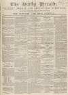 Bucks Herald Saturday 27 February 1847 Page 1