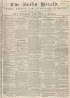 Bucks Herald Saturday 13 March 1847 Page 1