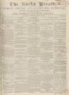 Bucks Herald Saturday 24 April 1847 Page 1