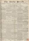 Bucks Herald Saturday 31 July 1847 Page 1
