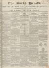 Bucks Herald Saturday 11 September 1847 Page 1