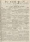 Bucks Herald Saturday 25 September 1847 Page 1