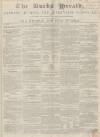 Bucks Herald Saturday 18 December 1847 Page 1