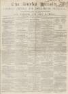 Bucks Herald Saturday 25 December 1847 Page 1