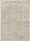 Bucks Herald Saturday 06 January 1849 Page 1