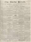 Bucks Herald Saturday 10 February 1849 Page 1