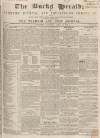 Bucks Herald Saturday 14 April 1849 Page 1