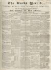 Bucks Herald Saturday 20 April 1850 Page 1