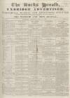 Bucks Herald Saturday 26 April 1851 Page 1