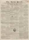 Bucks Herald Saturday 30 April 1853 Page 1