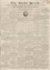 Bucks Herald Saturday 28 May 1853 Page 1