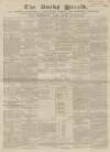 Bucks Herald Saturday 11 March 1854 Page 1