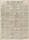 Bucks Herald Saturday 19 May 1855 Page 1
