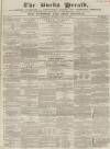 Bucks Herald Saturday 14 July 1855 Page 1