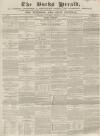 Bucks Herald Saturday 25 August 1855 Page 1