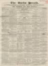 Bucks Herald Saturday 29 September 1855 Page 1