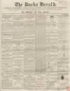 Bucks Herald Saturday 12 July 1856 Page 1