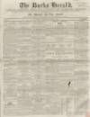 Bucks Herald Saturday 18 October 1856 Page 1