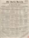 Bucks Herald Saturday 11 July 1857 Page 1