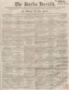 Bucks Herald Saturday 25 July 1857 Page 1