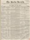 Bucks Herald Saturday 21 November 1857 Page 1