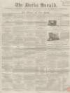 Bucks Herald Saturday 27 March 1858 Page 1