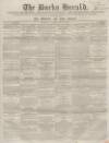 Bucks Herald Saturday 19 June 1858 Page 1